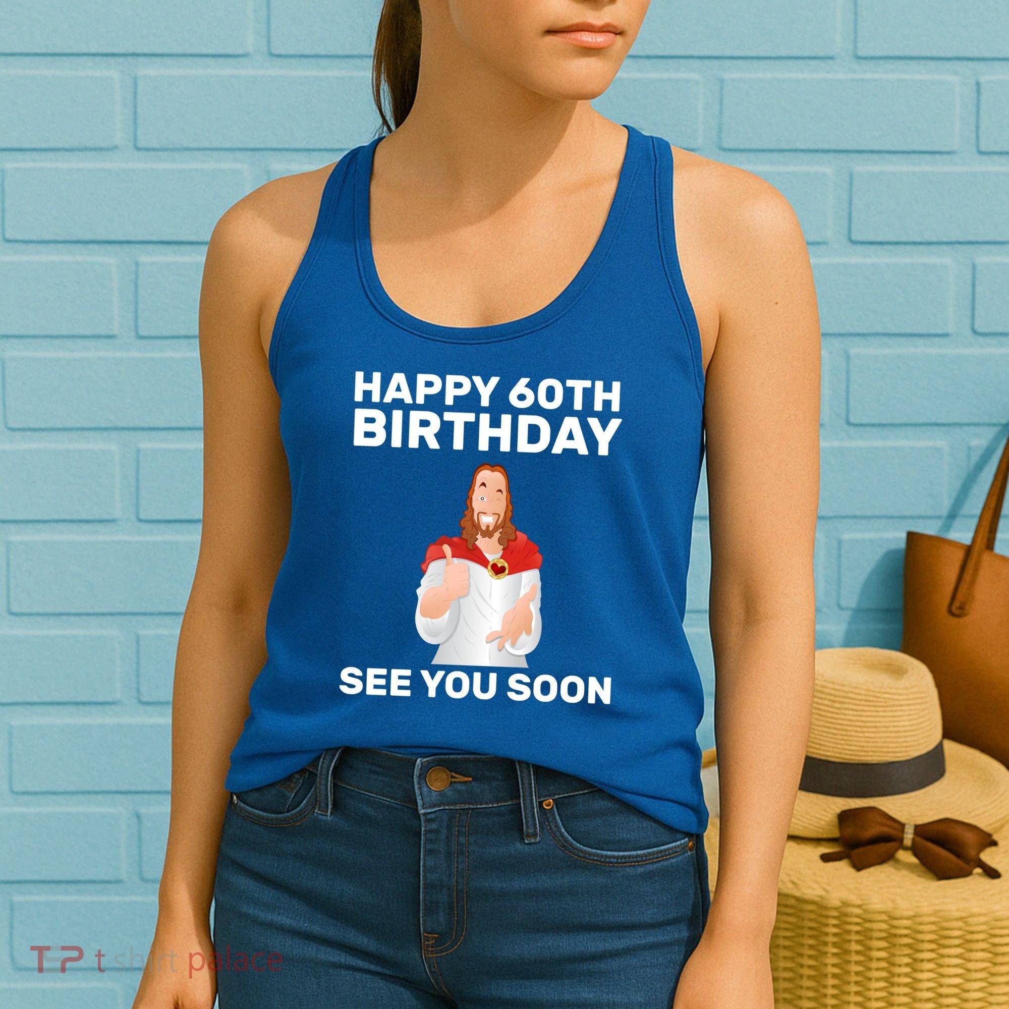 Happy 60th Birthday See You Soon Women's Tank Top