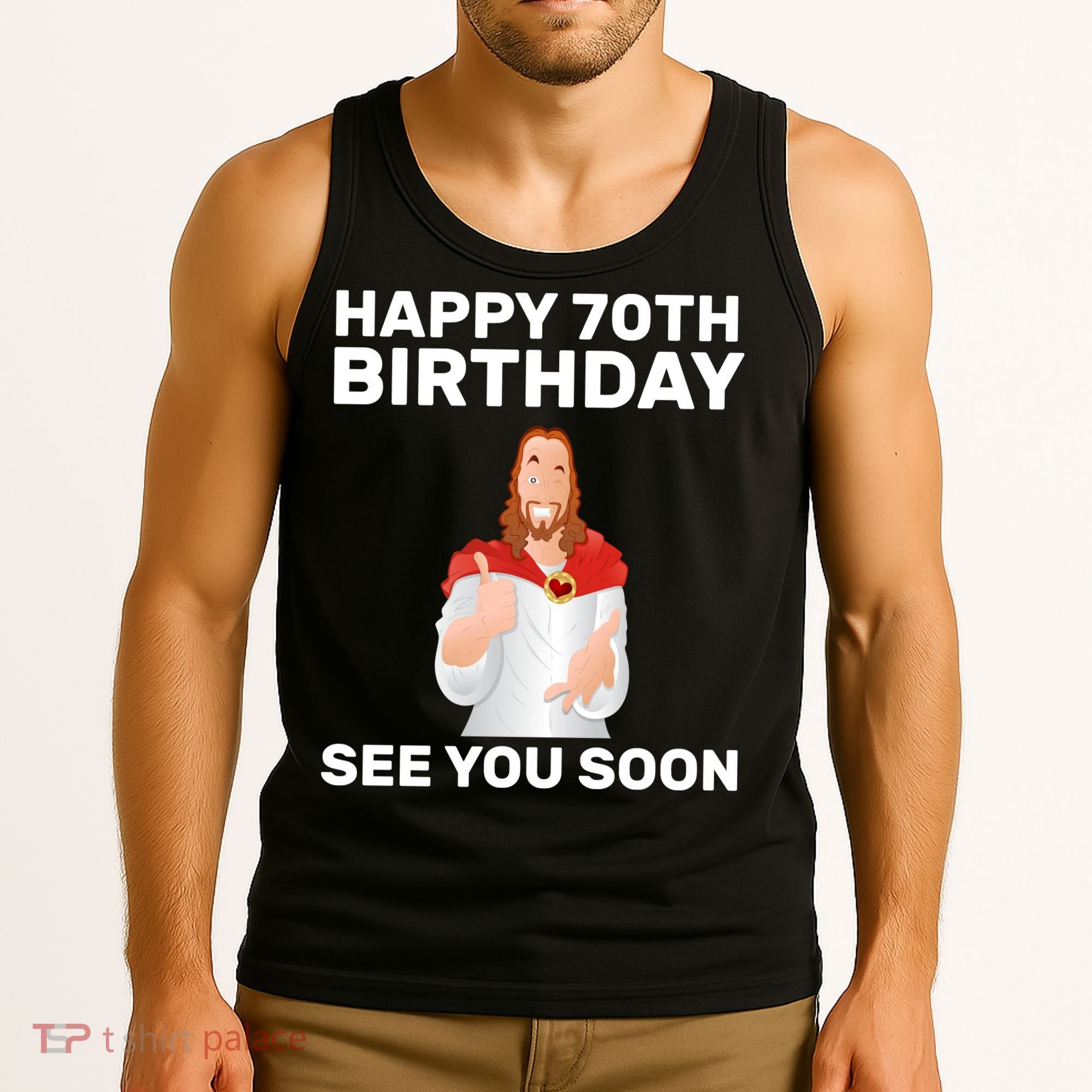 Happy 70th Birthday See You Soon Tank Top