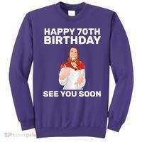 Happy 70th Birthday See You Soon Sweatshirt thumb 0