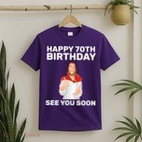 Happy 70th Birthday See You Soon T-Shirt thumb 2