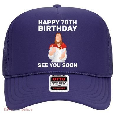 Happy 70th Birthday See You Soon Hat