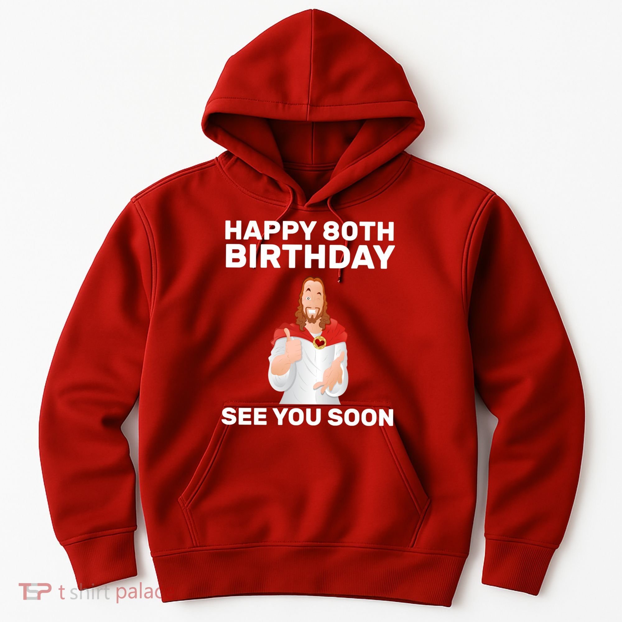 Happy 80th Birthday See You Soon Hoodie