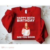 Happy 80th Birthday See You Soon Sweatshirt thumb 2