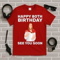Happy 80th Birthday See You Soon T-Shirt thumb 5