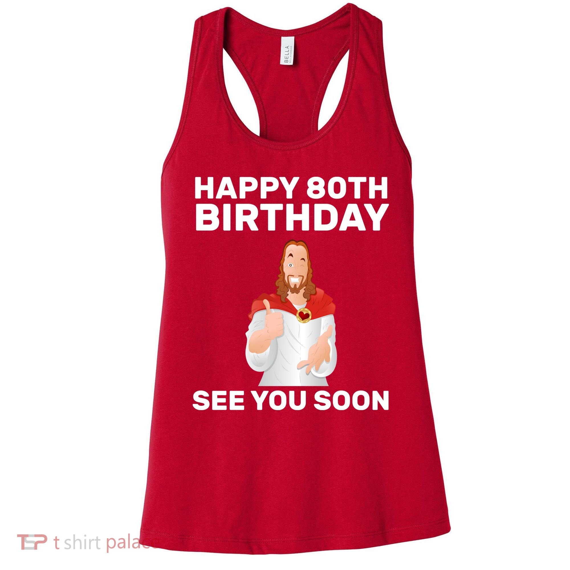Happy 80th Birthday See You Soon Women's Tank Top