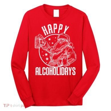 Happy Alcoholidays Christmas Santa Long Sleeve Shirt