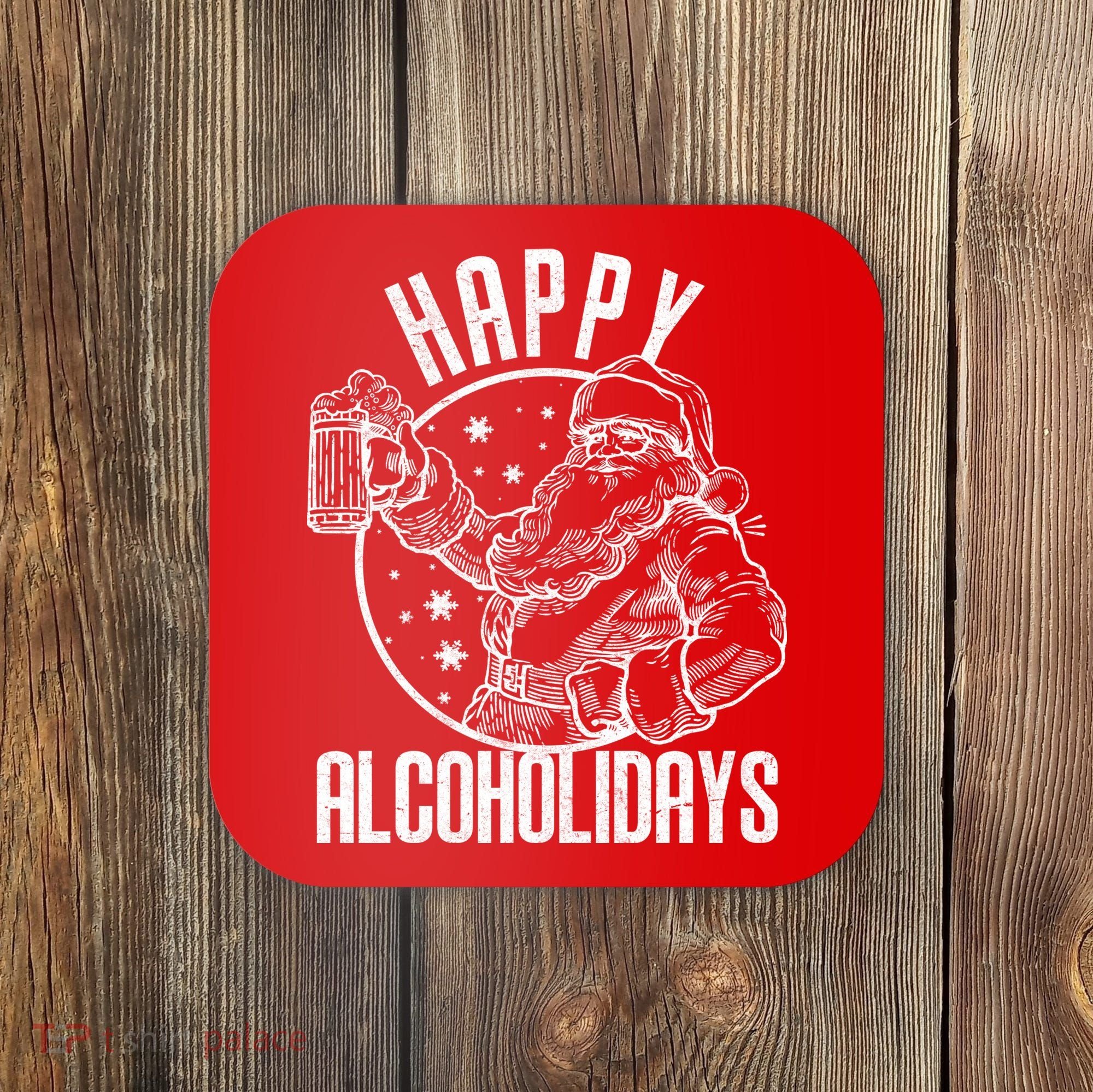 Happy Alcoholidays Christmas Santa Coaster