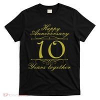 Happy Anniversary 10 Years Together T-Shirt thumb 0
