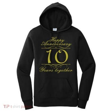 Happy Anniversary 10 Years Together Women's Hoodie