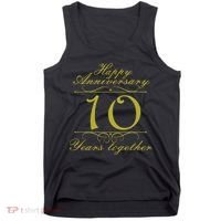 Happy Anniversary 10 Years Together Tank Top thumb 0