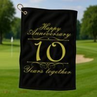 Happy Anniversary 10 Years Together Golf Towel thumb 1