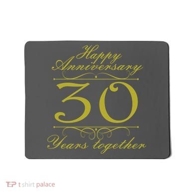 Happy Anniversary 30 Years Together Mousepad