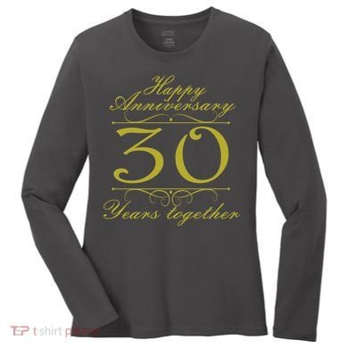 Happy Anniversary 30 Years Together Women's Long Sleeve Shirt