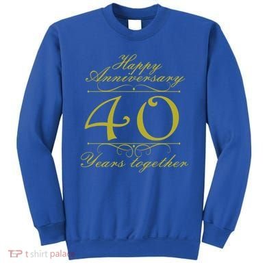 Happy Anniversary 40 Years Together Sweatshirt