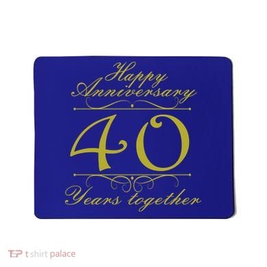 Happy Anniversary 40 Years Together Mousepad