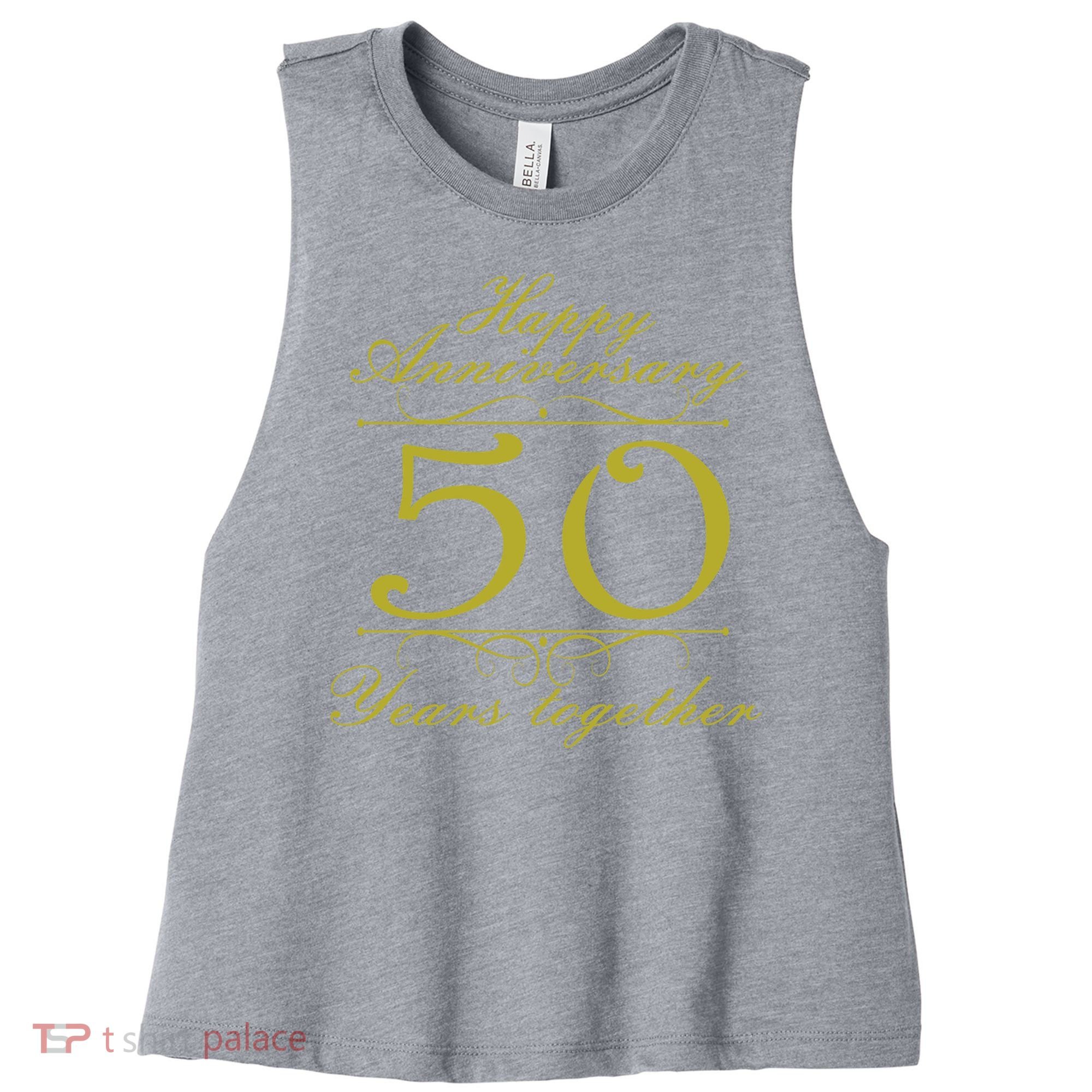 Happy Anniversary 50 Years Together Women's Racerback Cropped Tank