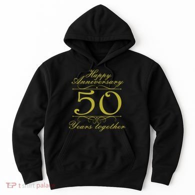 Happy Anniversary 50 Years Together Hoodie