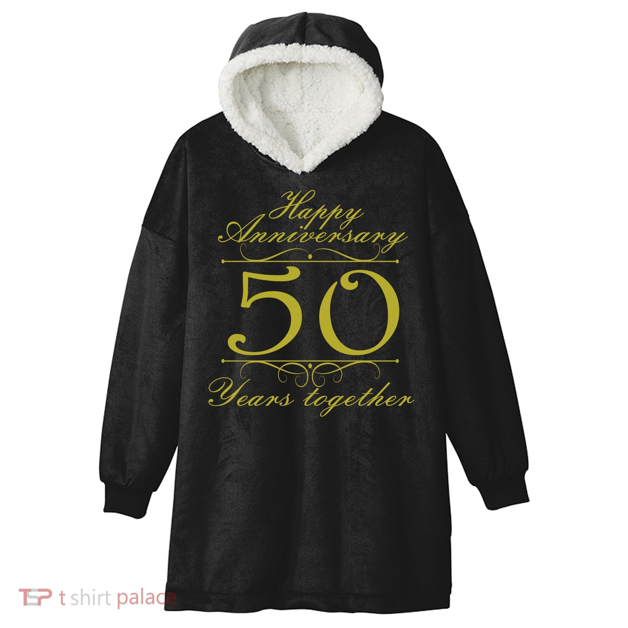 Happy Anniversary 50 Years Together Hooded Wearable Blanket
