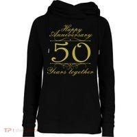Happy Anniversary 50 Years Together Womens Funnel Neck Pullover Hood thumb 0