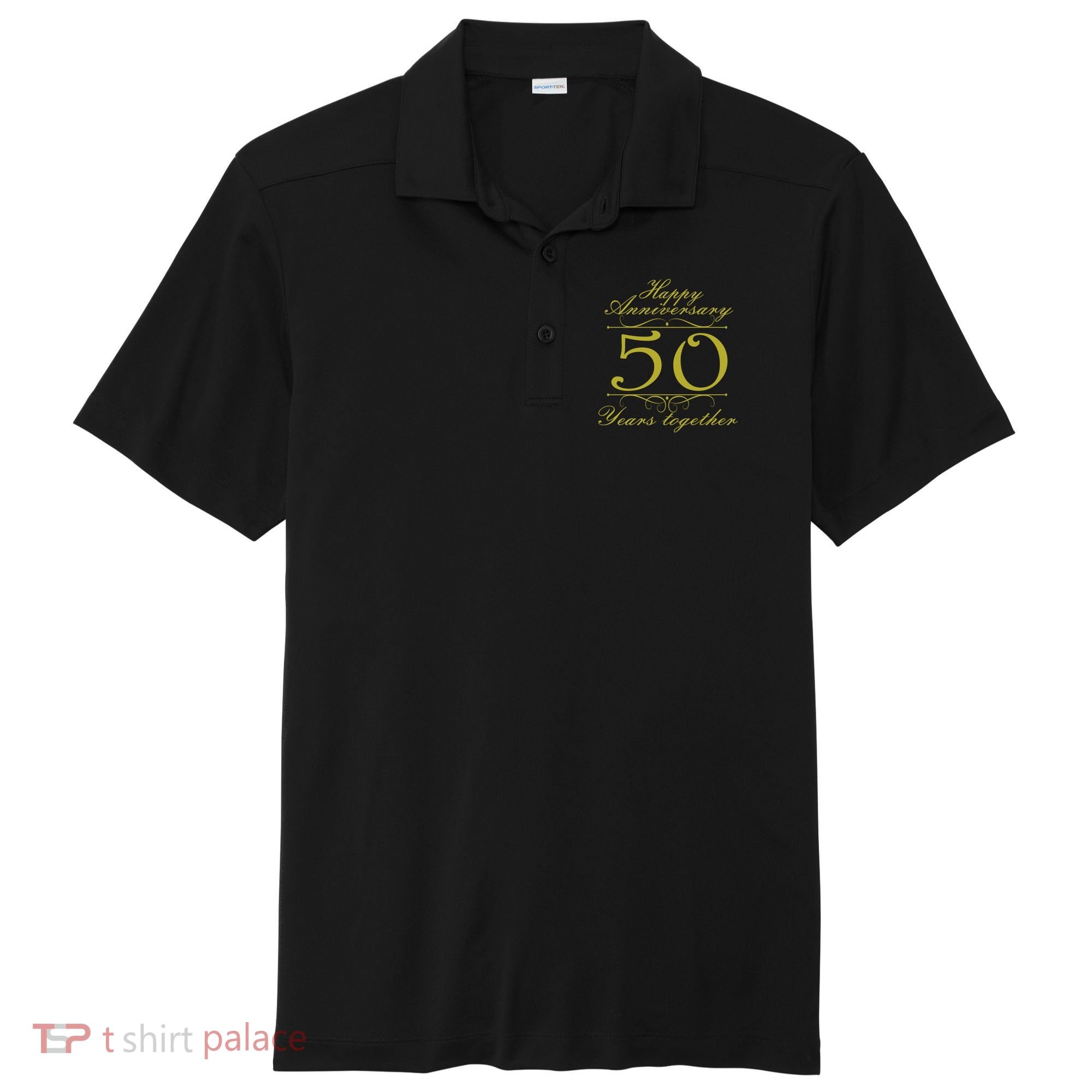 Happy Anniversary 50 Years Together Sport-Tek Posi-UV Pro Polo