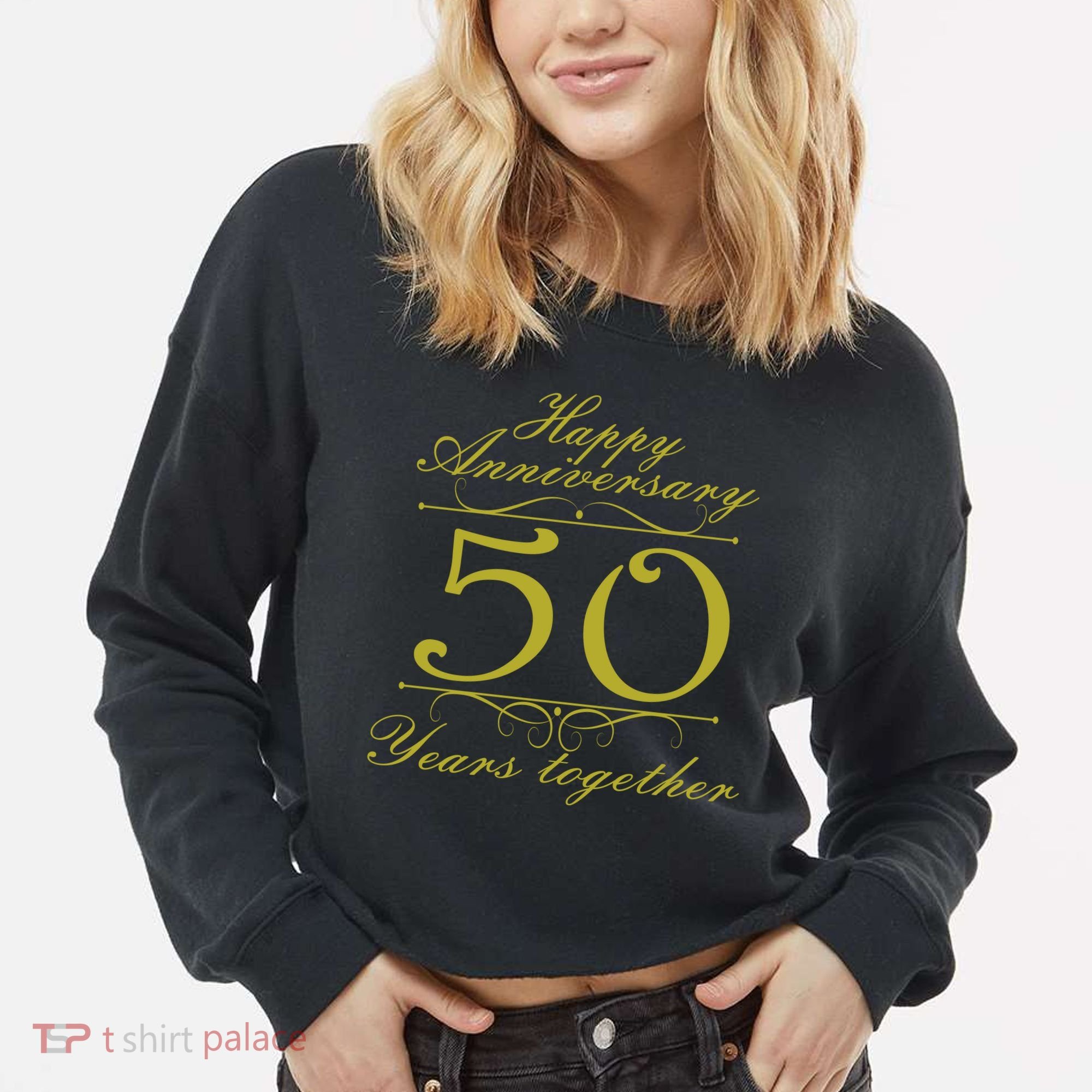 Happy Anniversary 50 Years Together Cropped Pullover Crew