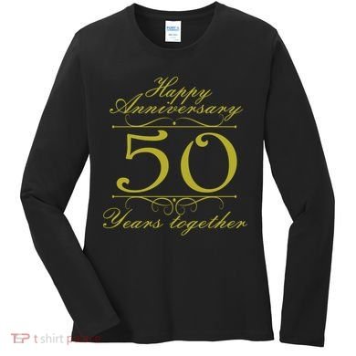 Happy Anniversary 50 Years Together Women's Long Sleeve Shirt