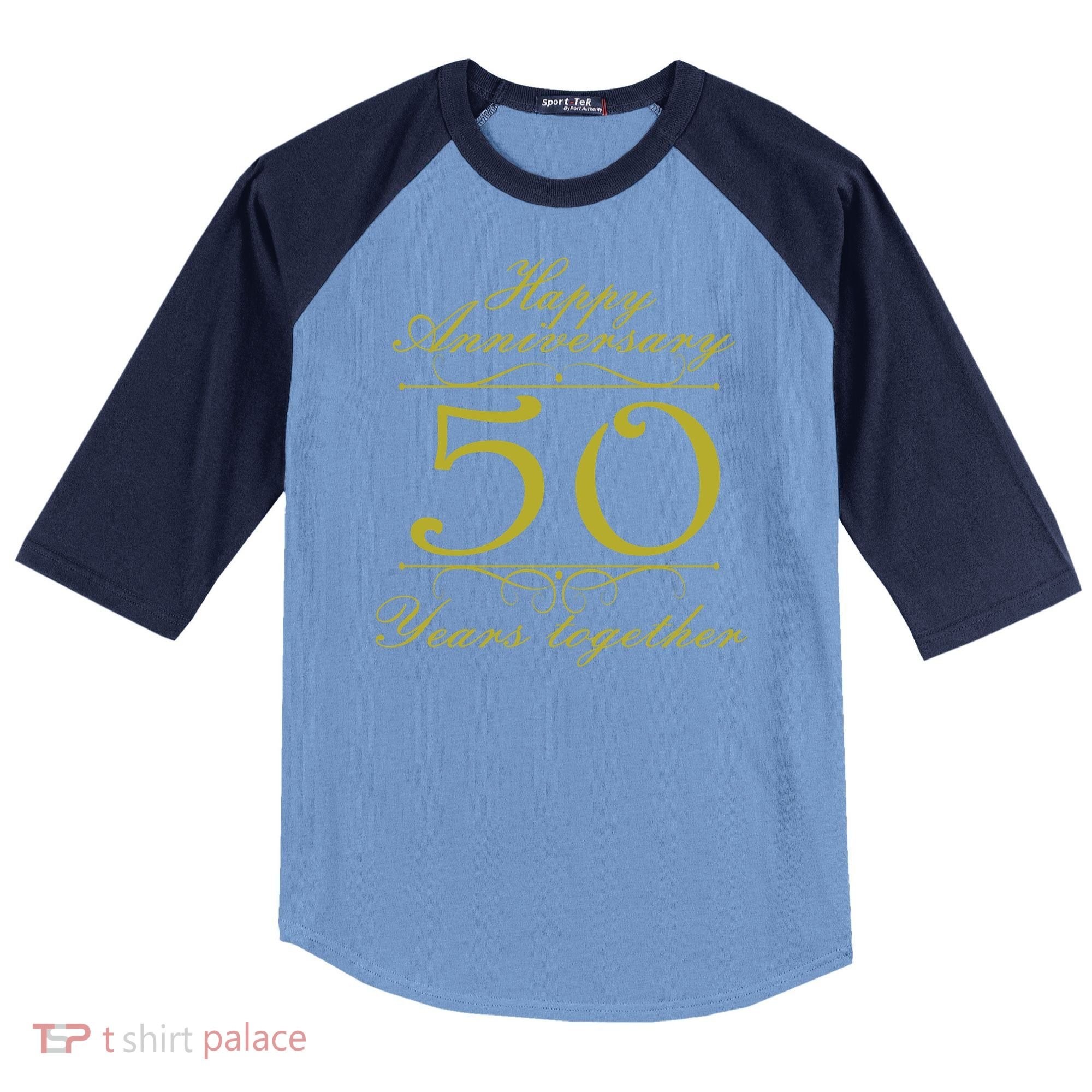 Happy Anniversary 50 Years Together Raglan Baseball Sleeve Shirt