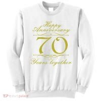 Happy Anniversary 70 Years Together Sweatshirt thumb 0