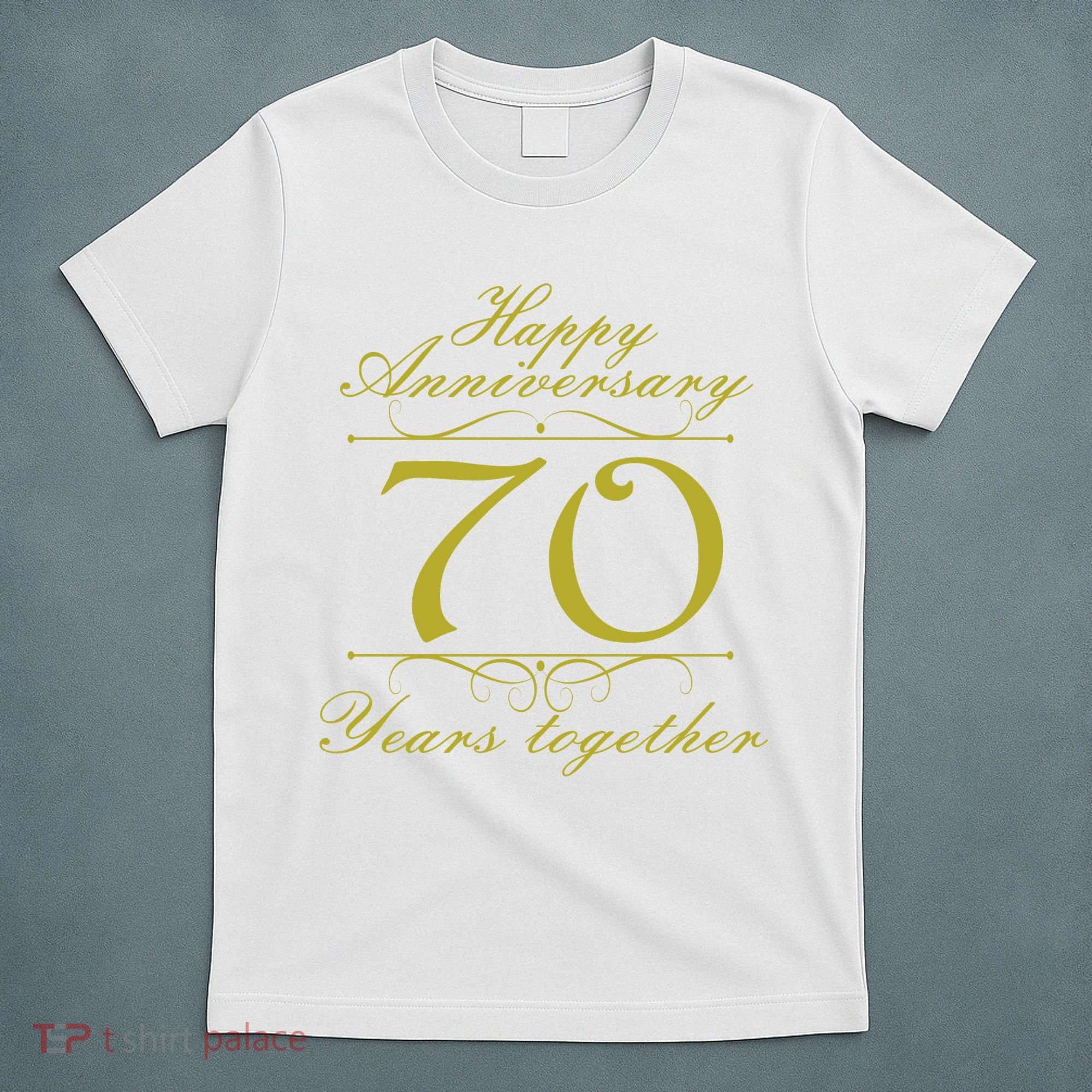 Happy Anniversary 70 Years Together T-Shirt