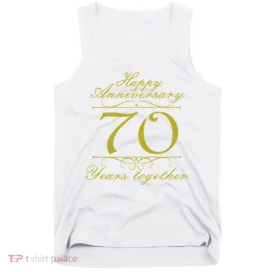 Happy Anniversary 70 Years Together Tank Top