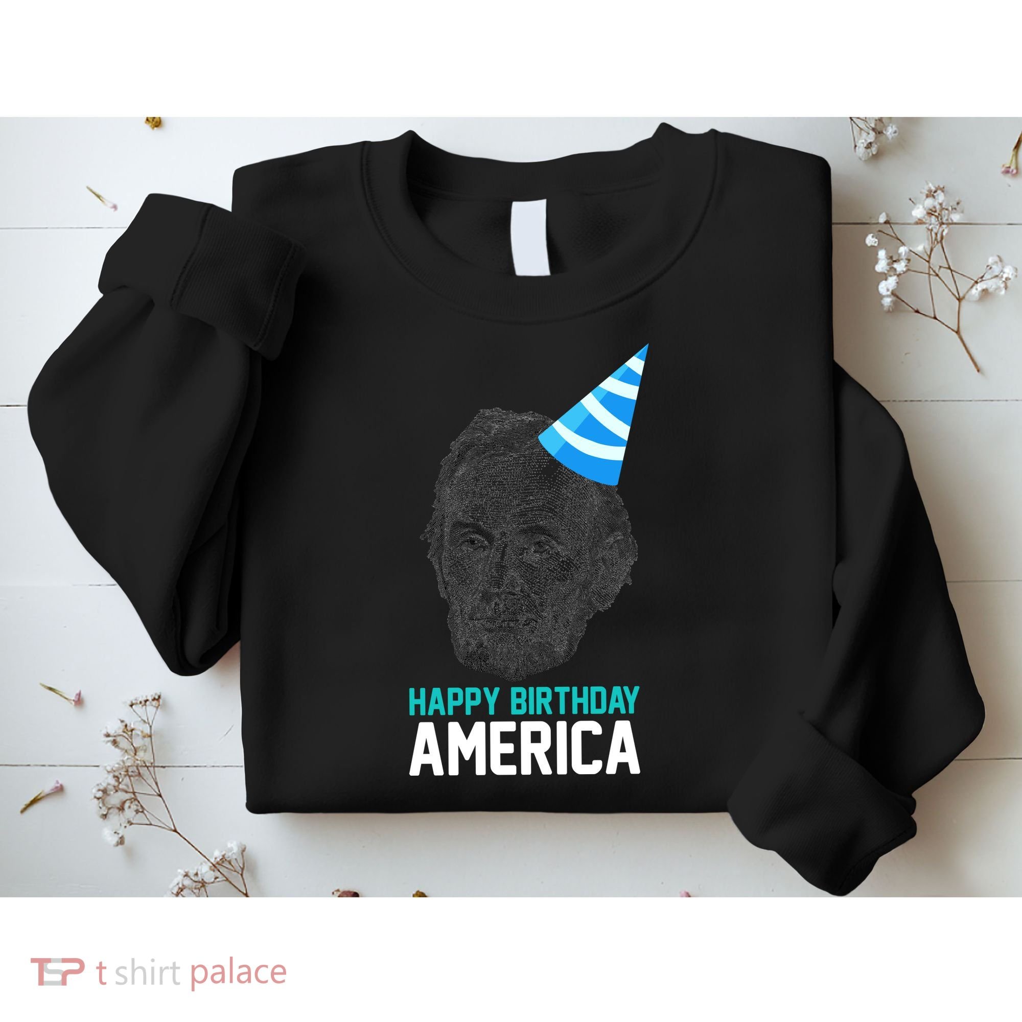 Happy Birthday America Sweatshirt