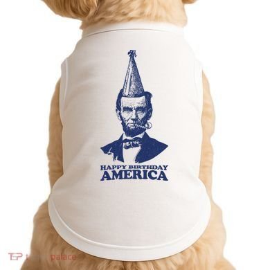 Happy Birthday America Abe Lincoln Doggie Tank
