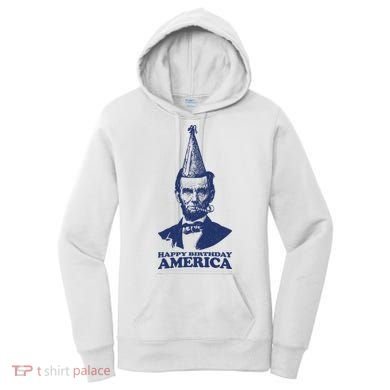 Happy Birthday America Abe Lincoln Women's Hoodie