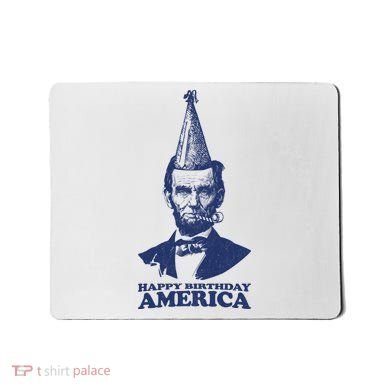 Happy Birthday America Abe Lincoln Mousepad