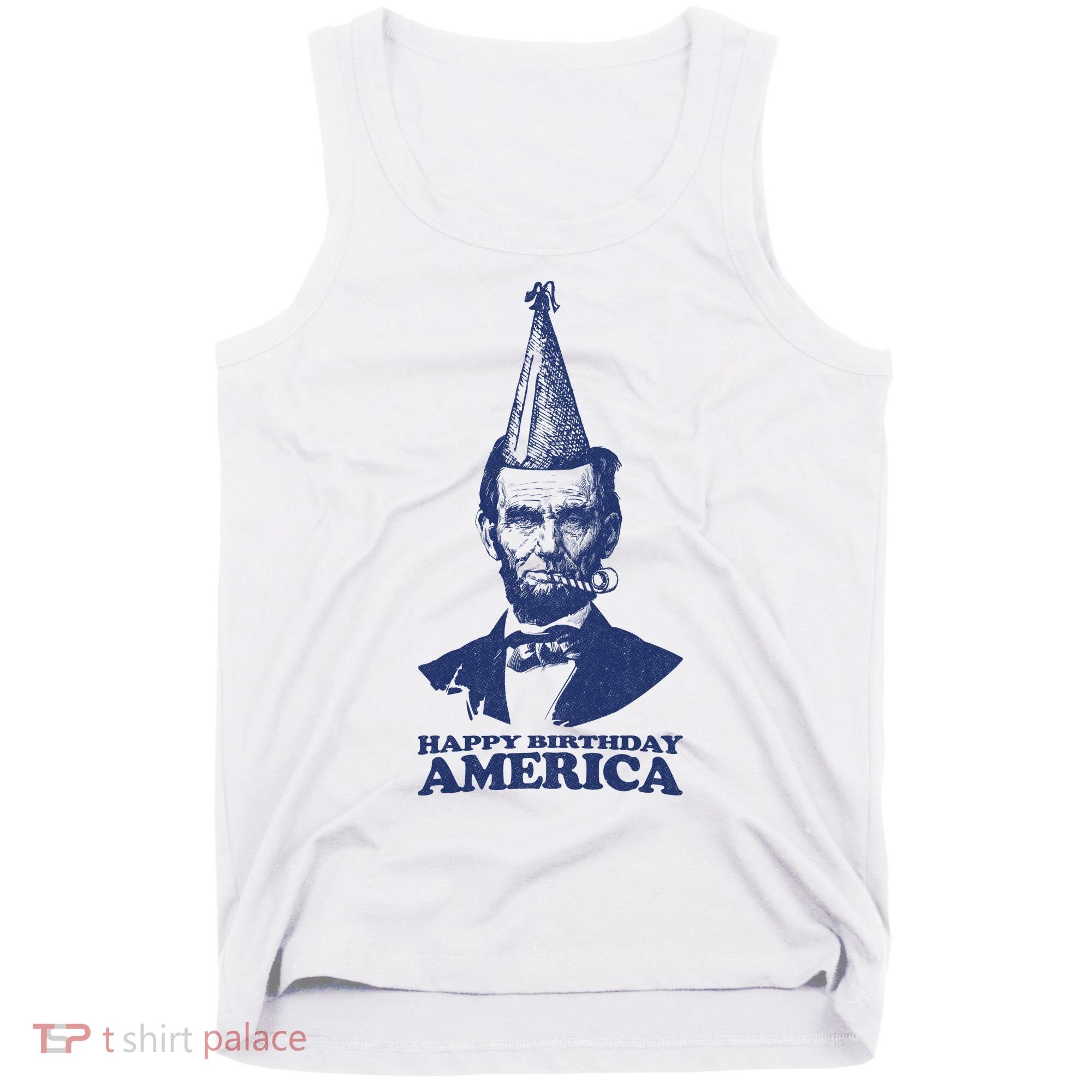 Happy Birthday America Abe Lincoln Tank Top