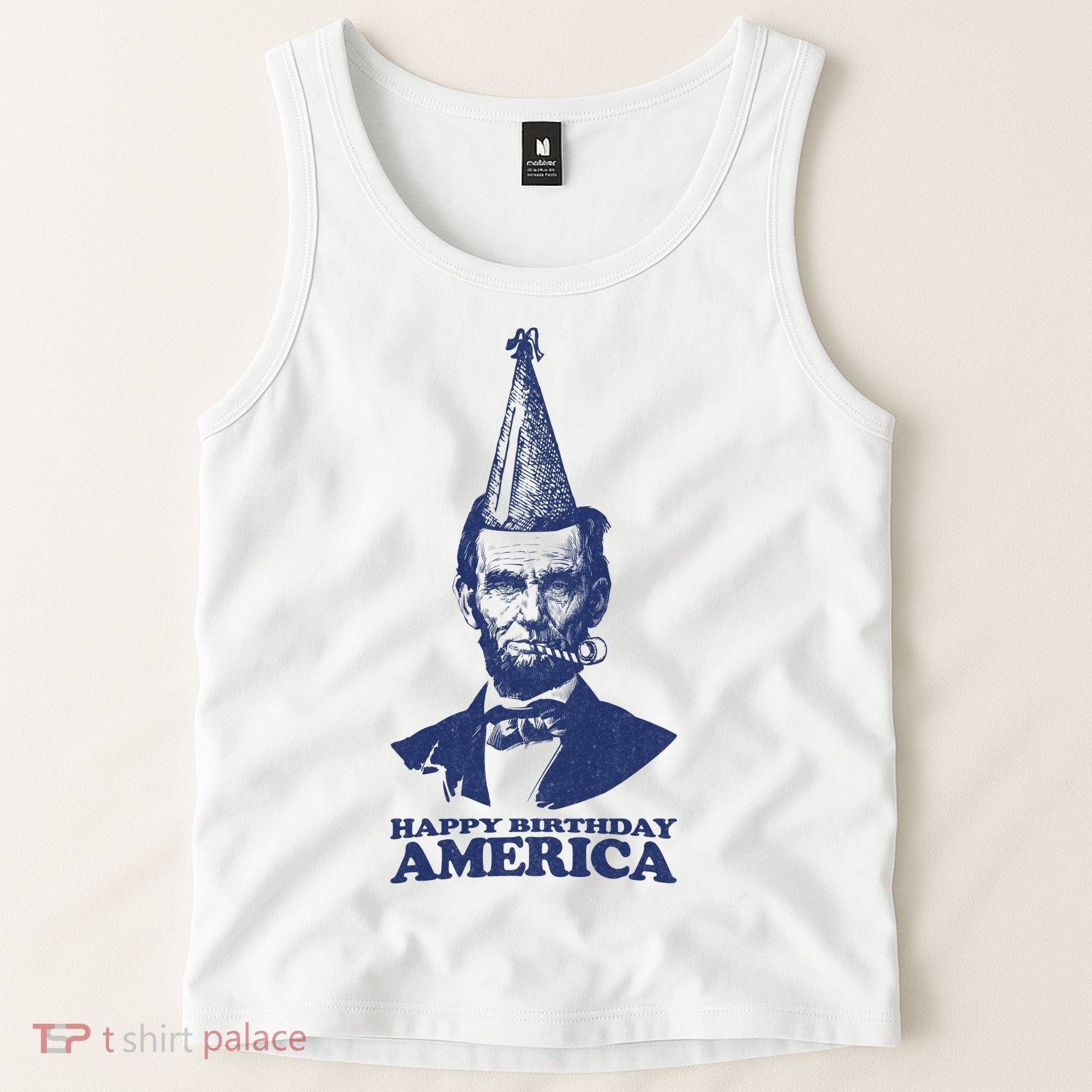 Happy Birthday America Abe Lincoln Tank Top