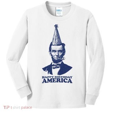 Happy Birthday America Abe Lincoln Kids Long Sleeve Shirt