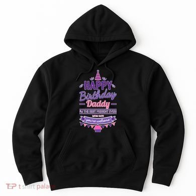 Happy Birthday Daddy Daughter  Hoodie