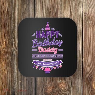 Happy Birthday Daddy Daughter  Coaster