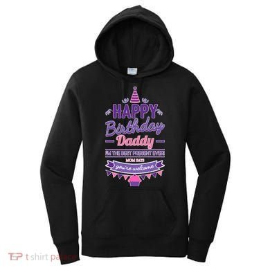 Happy Birthday Daddy Daughter  Women's Hoodie