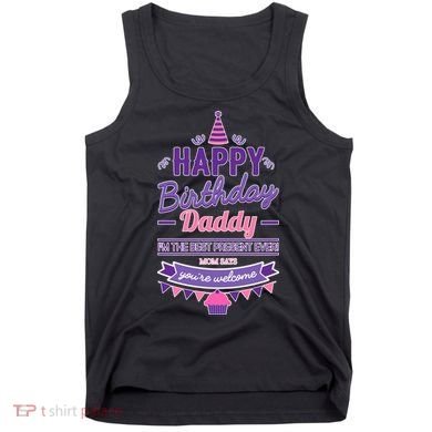 Happy Birthday Daddy Daughter  Tank Top