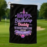 Happy Birthday Daddy Daughter  Golf Towel thumb 1
