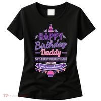 Happy Birthday Daddy Daughter  Women's T-Shirt thumb 0