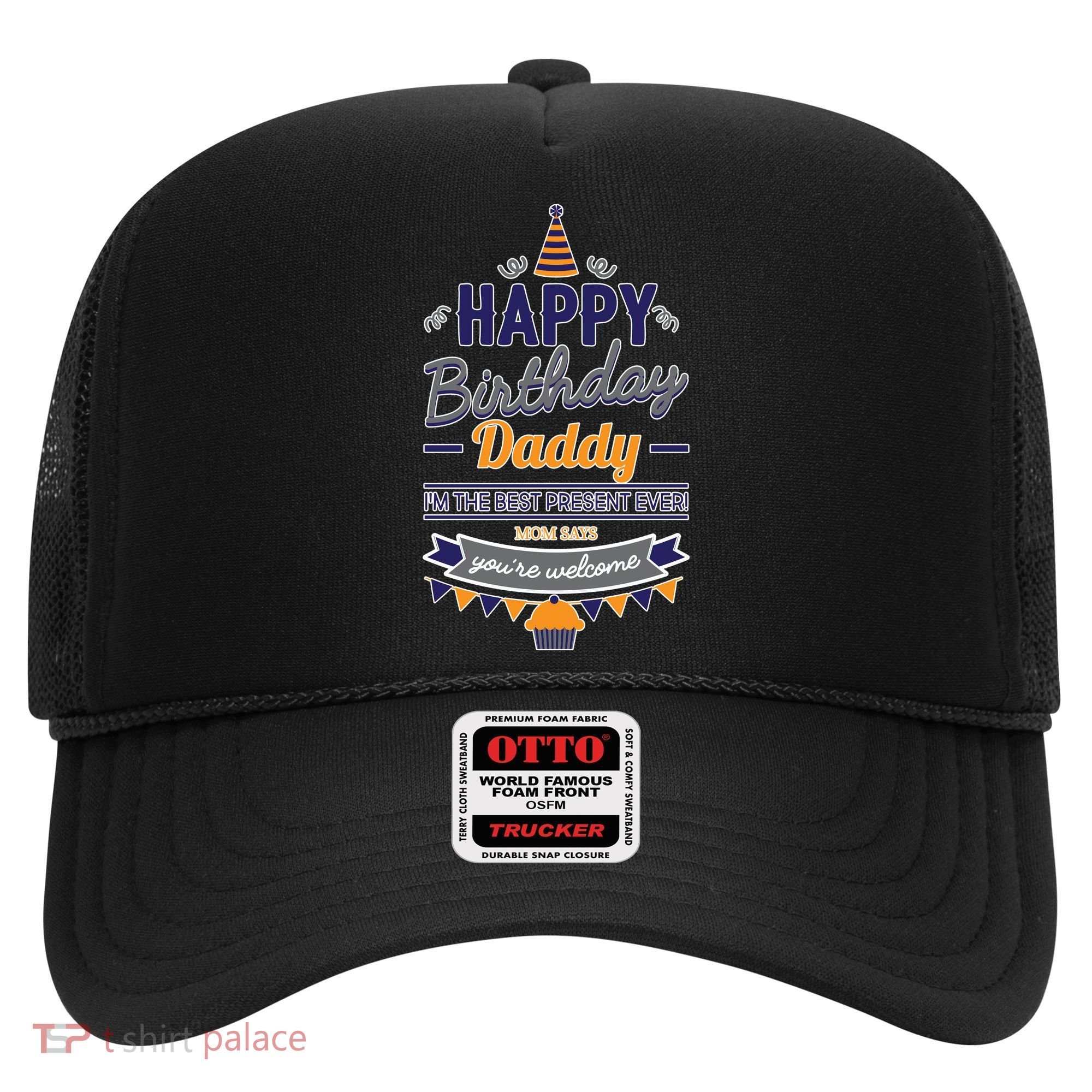 Happy Birthday Daddy Son Hat