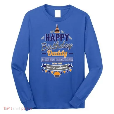 Happy Birthday Daddy Son Long Sleeve Shirt