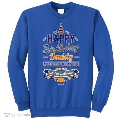 Happy Birthday Daddy Son Sweatshirt