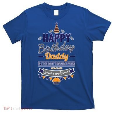 Happy Birthday Daddy Son T-Shirt