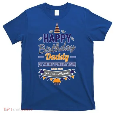 Happy Birthday Daddy Son T-Shirt