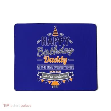 Happy Birthday Daddy Son Mousepad