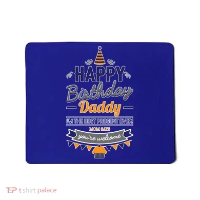 Happy Birthday Daddy Son Mousepad